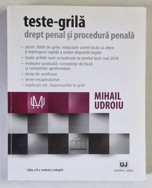 TESTE  - GRILA DREPT PENAL SI PROCEDURA PENALA de MIHAIL UDROIU , PREZINTA INSEMNARI *, 2018