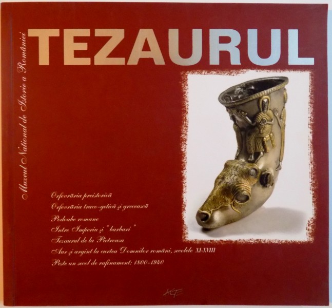 TEZAURUL, MUZEUL NATIONAL DE ISTORIE A ROMANIEI, 2009