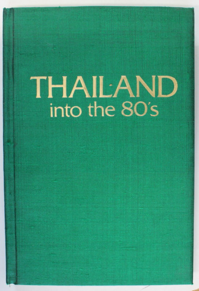 THAILAND INTO THE 80 ' S , 1979