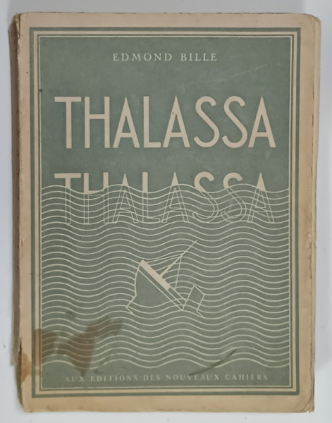 THALASSA par EDMOND BILLE , 1943, COTOR DEFECT