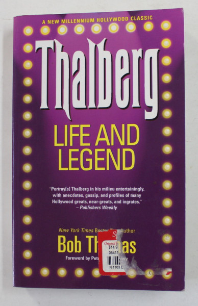 THALBERG - LIFE AND LEGEND by BOB THOMAS , 2000