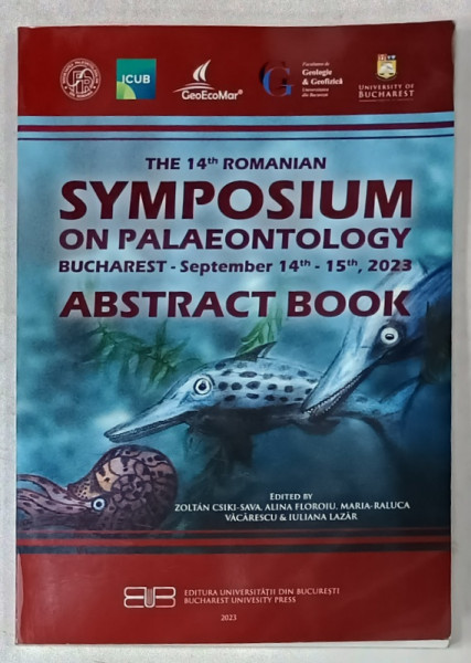 THE 14th ROMANIAN SYMPOSIUM ON PALAEONTOLOGY , ABSTRACT BOOK , 2023