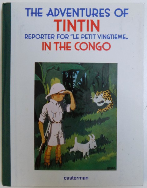 THE ADVENTURES OF TINTIN  - REPORTER FOR " LE PETIT VINGTIEME... IN THE CONGO by HERGE , 2002