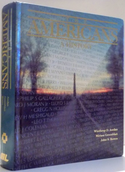 THE AMERICANS, A HISTORY by WINTHROP D. JORDAN, MIRIAM GREENBLATT, JOHN S. BOWES , 1994