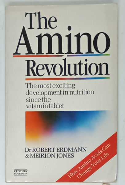 THE AMINO REVOLUTION by Dr. ROBERT ERDMANN and MEIRION JONES , 1987