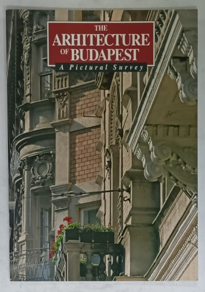 THE ARCHITECTURE OF BUDAPEST , A PICTORIAL SURVEY , 2005