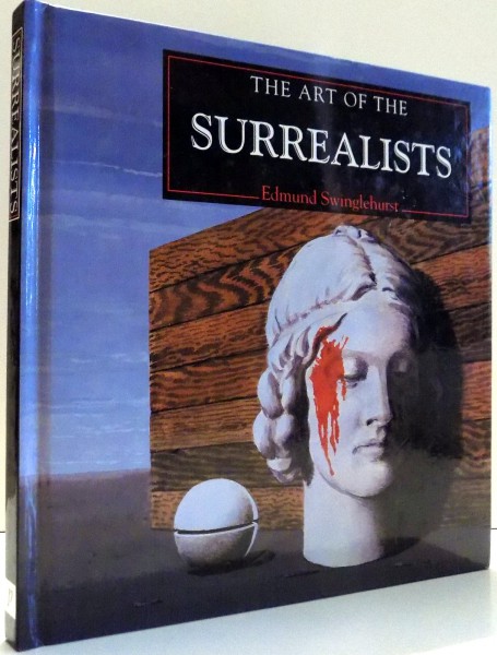 THE ART OF THE SURREALISTS von EDMUND SWINGLEHURST , 1995