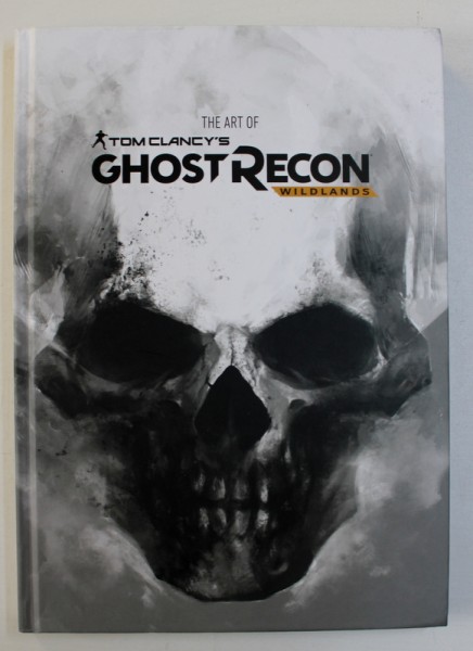 THE ART OF TOM CLANCY 'S GHOSTRECON WILDLANDS , 2017