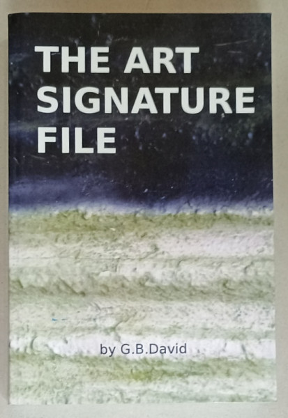 THE ART SIGNATURE FILE by G.B. DAVID , 2012