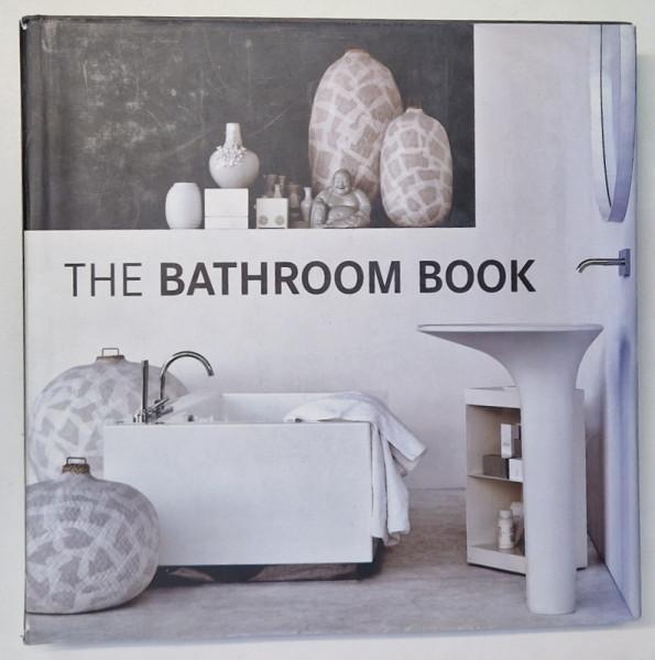 THE BATHROOM BOOK , 2011 *EDITIE PLURILINGVISTICA