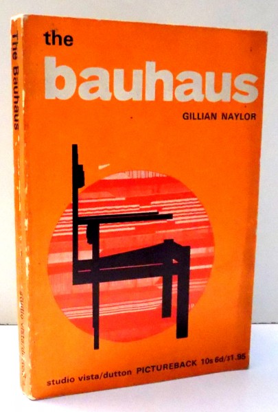 THE BAUHAUS by GILLIAN NAYLOR , 1968