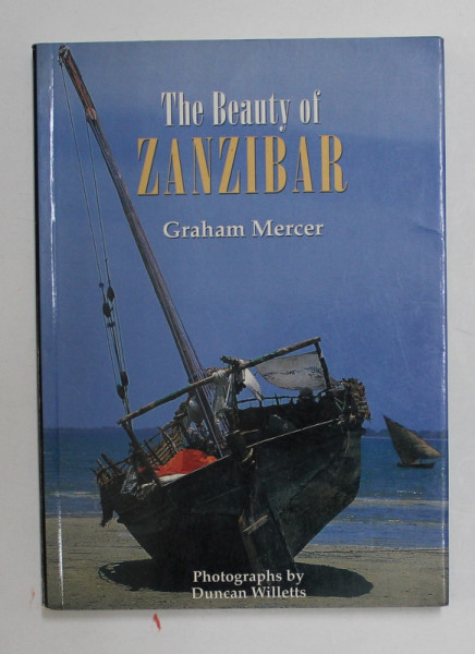 THE BEAUTY OF ZANZIBAR by GRAHAM MERCER , 1999