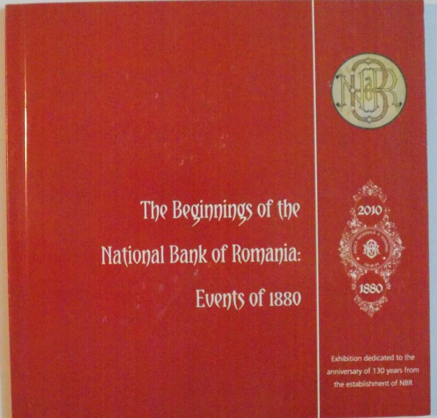 THE BEGINNINGS OF THE NATIONAL BANK OF ROMANIA, EVENTS OF 1880, 2010