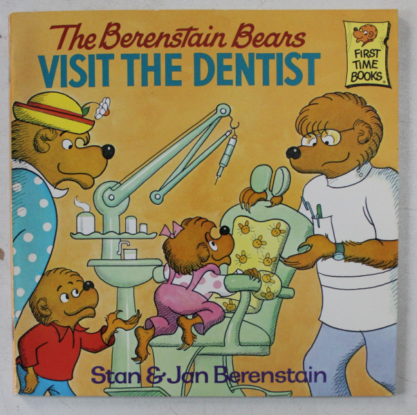 THE BERENSTAIN BEARS VISIT THE DENTIST by STAN and JAN BERENSTAIN , 1981