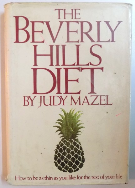 THE BEVERLY HILLS DIET by JUDY MAZEL  1981