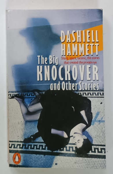 THE BIG KNOCKOVER and OTHER STORIES by DASHIELL HAMMETT , 1966, URME DE UZURA