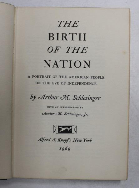 THE  BIRTH OF THE NATION - A PORTRAIT OF THE AMERICAN PEOPLE ON THE EVE OF INDEPENDENCE by ARTUR M. SCHLESINGER , 1969