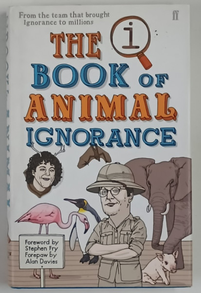 THE BOOK OF ANIMAL IGNORANCE by JOHN MITCHINSON and JOHN LLOYD , 2007