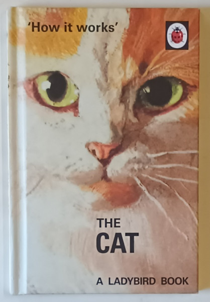 HOW IT WORKS : THE CAT , by J. A. HAZELEY and J. P. MORRIS , 2016