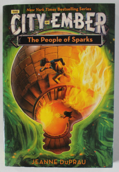 THE CITY OF EMBER , 2 : THE PEOPLE OF SPARKS  by JEANNE DUPRAU , 2016