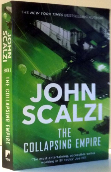 THE COLLAPSING EMPIRE by JOHN SCALZI , 2017