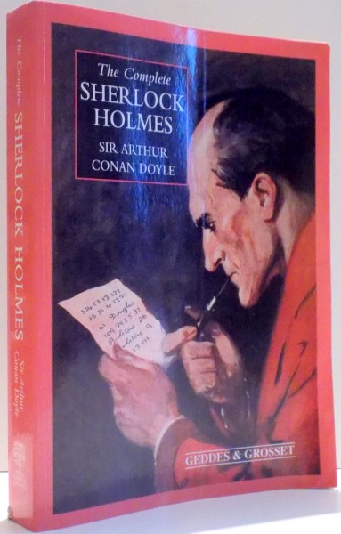 THE COMPLETE SHERLOCK HOLMES by SIR ARTHUR CONAN DOYLE , 2002