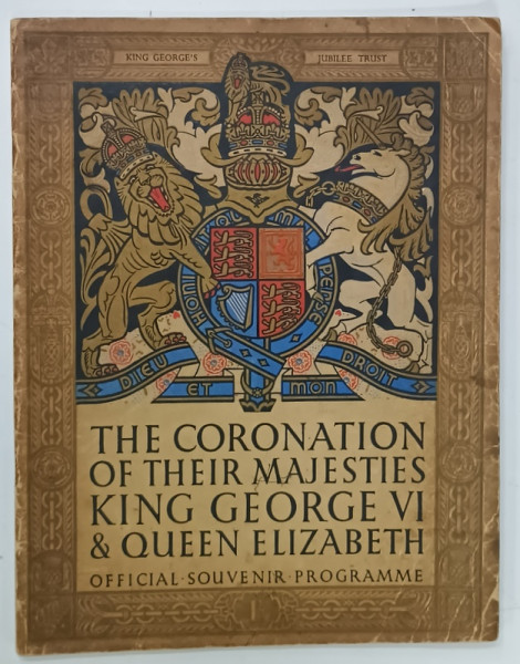 THE CORONATION OF THEIR MAJESTY KING GEORGE VI and QUEEN  ELIZABETH , OFICIAL - SOUVENIR PROGRAMME , 12 MAY , 1937