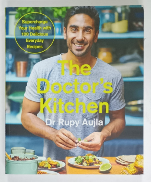 THE DOCTOR 'S KITCHEN by Dr. RUPY AUJLA , 2017