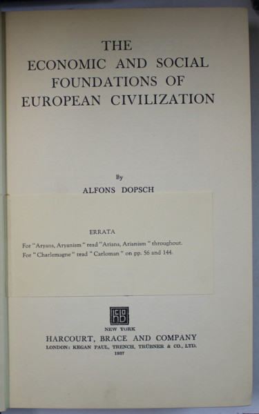 THE ECONOMIC AND SOCIAL FOUNDATIONS OF EUROPEAN CIVILIZATION by ALFONS DOPSCH , 1937