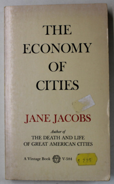 THE ECONOMY OF CITIES by JANE JACOBS , 1970