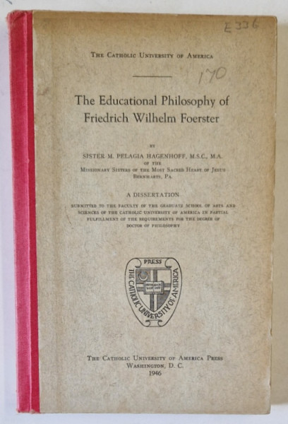 THE EDUCATION PHILOSOPHY OF FRIEDRICH WILHELM FOERSTER , 1946