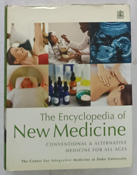 THE ENCYCLOPEDIA OF NEW MEDICINE , CONVENTIONAL and ALTERNATIVE MEDICINE FOR ALL AGES ,  2006