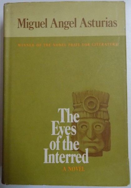 THE EYES OF THE INTERRED by MIGUEL ANGEL ASTURIAS , 1973