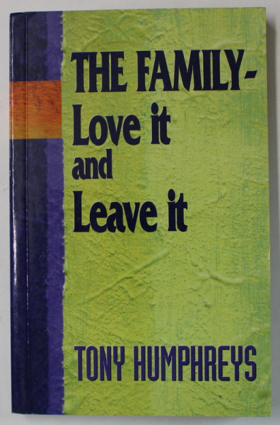 THE FAMILY - LOVE IT AND LEAVE IT by TONY HUMPHREYS , 1996