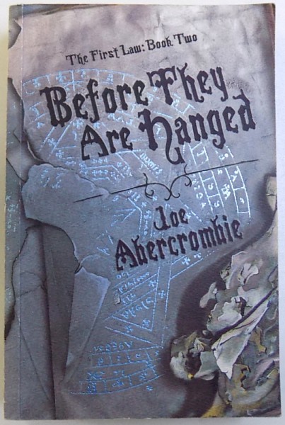 THE FIRST LAW : BOOK TWO : BEFORE THEY ARE HANGED  by  JOE ABERCROMBIE , 2007