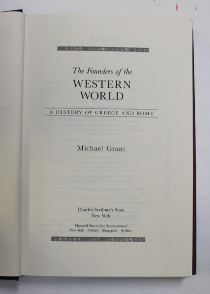 THE FOUNDERS OF THE WESTERN WORLD - A HISTORY OF GREECE AND ROME by MICHAEL  GRANT , 1991