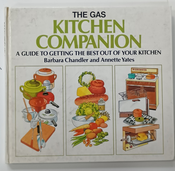 THE GAS KITCHEN COMPANION by BARBARA CHANDLER and ANNETTE YATES , illustrated by KEN ASTROP , 1980