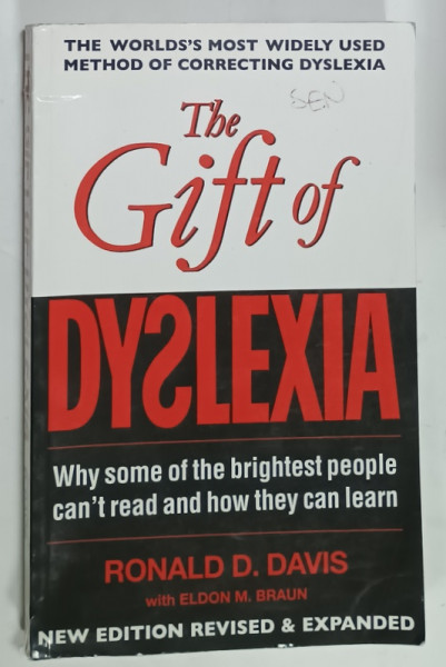THE GIFT OF DYSLEXIA by RONALD D. DAVIS , 2011
