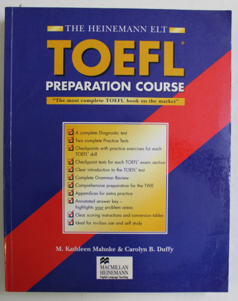 THE HEINEMANN ELT TOEFL PREPARATION COURSE , THE MOST COMPLETE TOEFL BOOK ON THE MARKET de M. KATHLEEN MAHNKE , CAROLYN B. DUFFY
