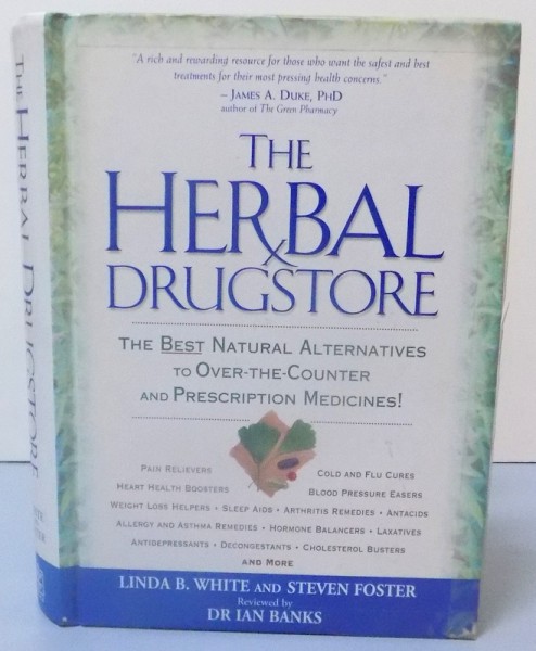 THE HERBAL DRUGSTORE , THE BEST NATURAL ALTERNATIVES TO OVER THE COUNTER AND PRESCRIPTION MEDICINES , 2000