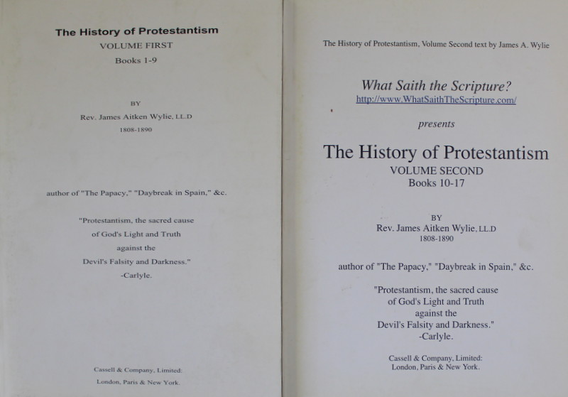 THE HISTORY OF PROTESTANTISM , TWO VOLUMES , by REV. JAMES AITKEN WYLIE , ANII '90