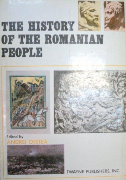 THE HISTORY OF THE ROMANIAN PEOPLE-ANDREI OTETEA  1970