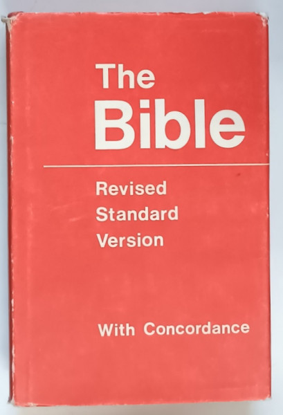 THE HOLY BIBLE , CONTAINING THE OLD AND NEW TESTAMENTS , REVISED STANDARD VERSION , WITH CONCORDANCE , 1971