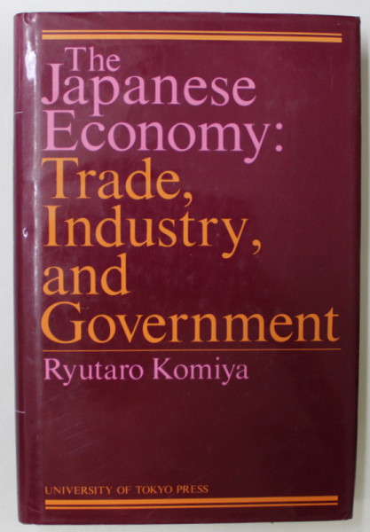 THE JAPANESE ECONOMY : TRADE INDUSTRY , AND GOVERNMENT by RYUTARO KOMIYA , 1990