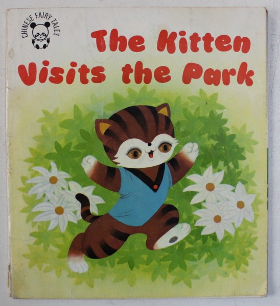 THE KITTEN VISITS THE PARK , text by LIN SONGYNG , illustrations by JIANG CHENG ' AN , 1986