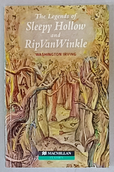 THE LEGENDS OF SLEEPY HOLLOW and RIP VAN WINKLE by WASHINGTON IRVING . retold by ANNE COLLINS , illustrated by FRANCISCO MELENDEZ ,   2003