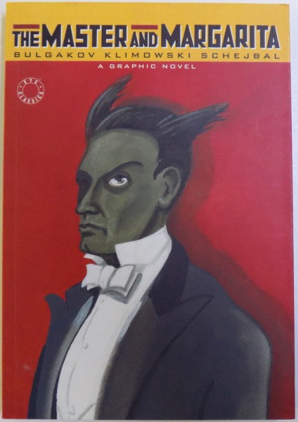 THE MASTER AND MARGARITA - A GRAPHIC NOVEL de MIKHAIL BULGAKOV