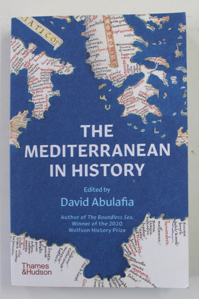 THE MEDITERRANEAN IN HISTORY ,edited by DAVID ABULAFIA , 2021