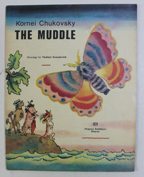 THE MUDDLE by KORNEI CHUKOVSKY , DRAWINGS by VLADIMIR KONASHEVICH , 1976