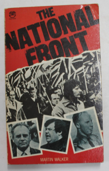 THE NATIONAL FRONT by MARTIN WALKER , 1978